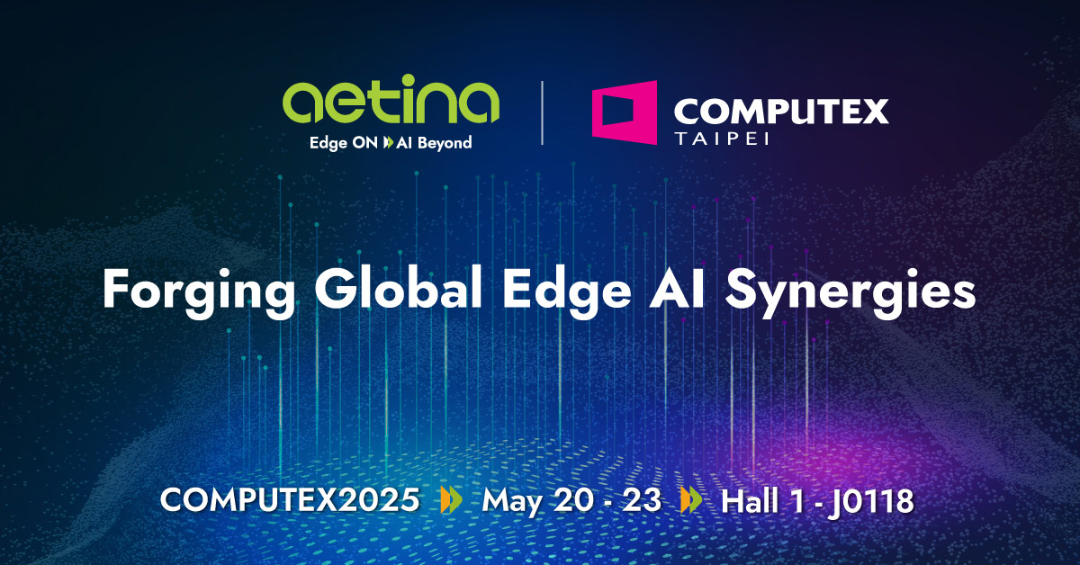 安提邊緣AI運算軟硬齊攻,攜手夥伴亮相Computex 2025、助力邊緣生成式AI與智慧應用落地 1 20250512 NEWS 1 11